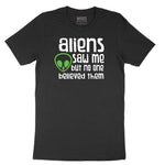 Aliens Saw Me But Nobody Believed Them Short Sleeve Tee - Jet Black