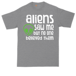Aliens Saw Me But Nobody Believed Them tall t-shirt for men in Athletic Heather