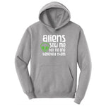Aliens Saw Me But Nobody Believed Them Toddler Hoodie - Athletic Heather