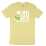 Aliens Saw Me But Nobody Believed Them Toddler Short Sleeve Tee - Yellow