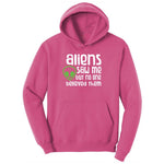Aliens Saw Me But Nobody Believed Them Youth Hoodie - Sangria