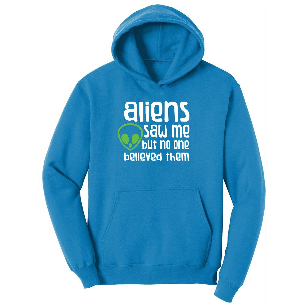 Aliens Saw Me But Nobody Believed Them Youth Hoodie - Sapphire