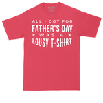 All I Got for Father's Day Was a Lousy Shirt tall t-shirt for men in Heather Red