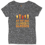 At My Age I Need Glasses Ladies Curvy Tee - Black Leopard