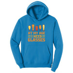 At My Age I Need Glasses Ladies Hoodie - Sapphire