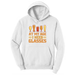 At My Age I Need Glasses Ladies Hoodie - White