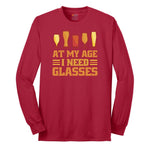 At My Age I Need Glasses Long Sleeve Tee - Red