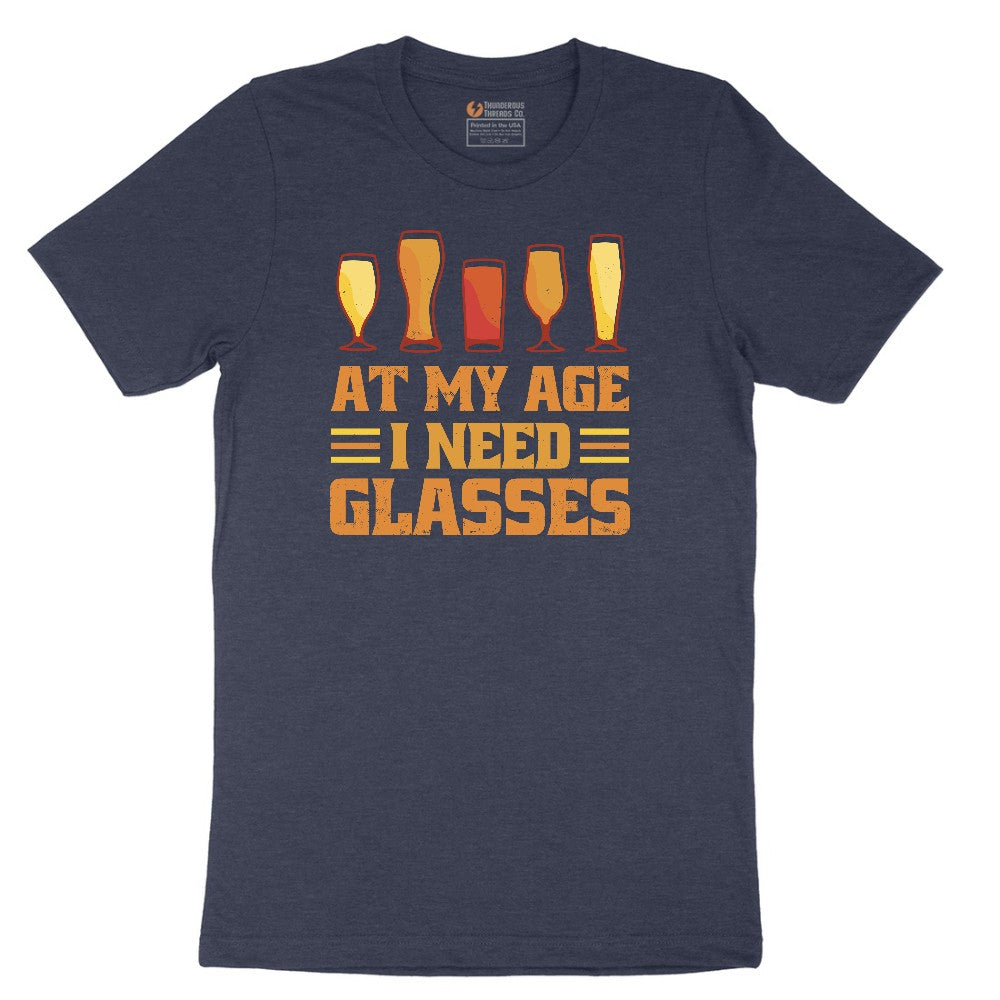 At My Age I Need Glasses Short Sleeve Tee - Heather Navy