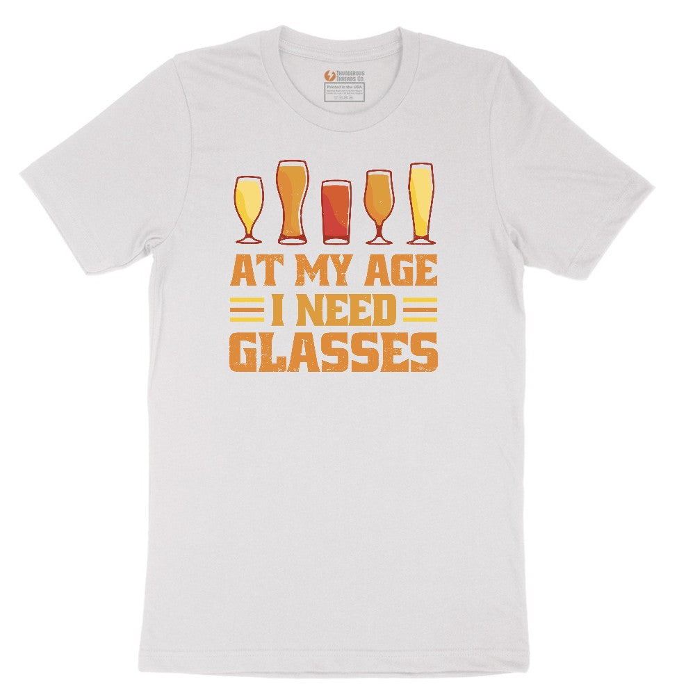 At My Age I Need Glasses Short Sleeve Tee - White