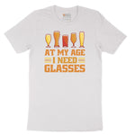 At My Age I Need Glasses Short Sleeve Tee - White