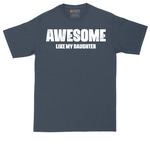 Awesome Like My Daughter tall t-shirt for men in Heather Navy