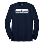 Awesome Like My Grand Daughter Long Sleeve Tee - Navy