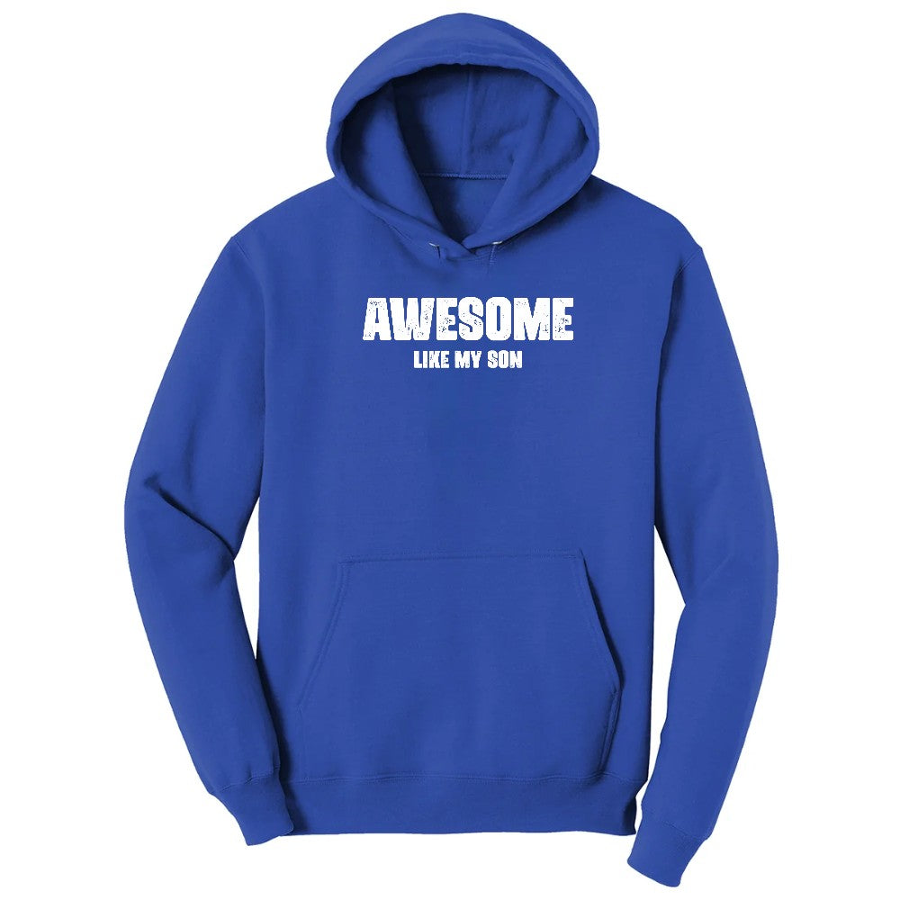 Awesome Like My Son Hoodie - True Royal