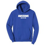 Awesome Like My Son Hoodie - True Royal