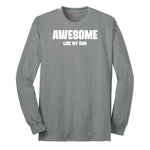 Awesome Like My Son Long Sleeve Tee - Athletic Grey