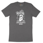 Bad Ass Bearded Dad Short Sleeve Tee - Dark Heather Grey