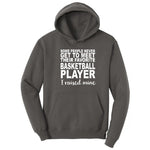 Basketball Player I Raised Mine Hoodie - Charcoal