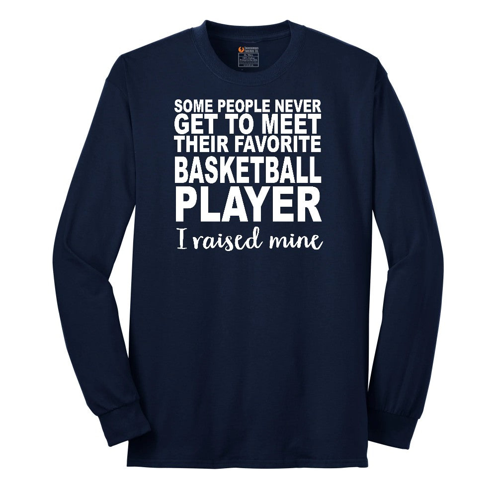 Basketball Player I Raised Mine Long Sleeve Tee - Navy