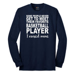 Basketball Player I Raised Mine Long Sleeve Tee - Navy