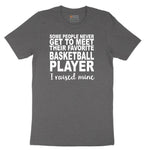 Basketball Player I Raised Mine Short Sleeve Tee - Dark Heather Grey