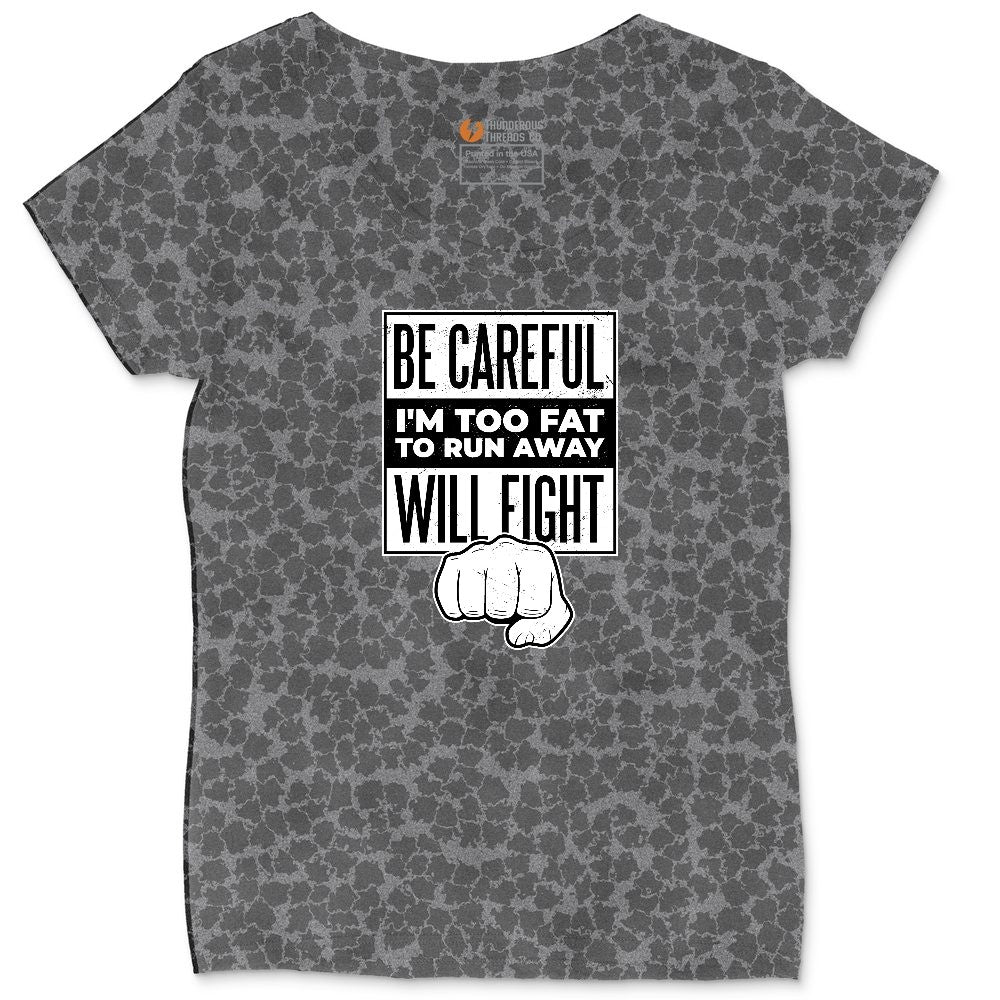 Be Careful I'm Too Fat to Run Away Ladies Curvy Tee - Black Leopard