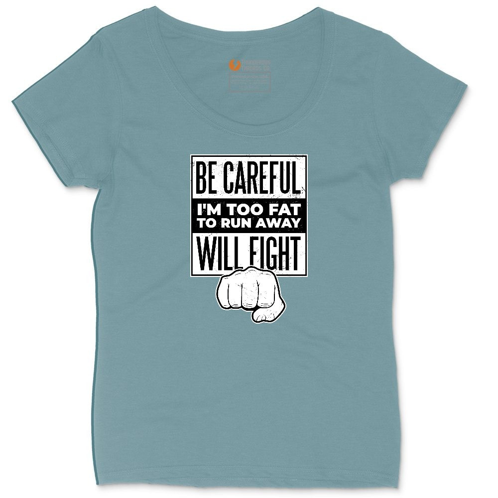 Be Careful I'm Too Fat to Run Away Ladies Curvy Tee - Surf Blackout