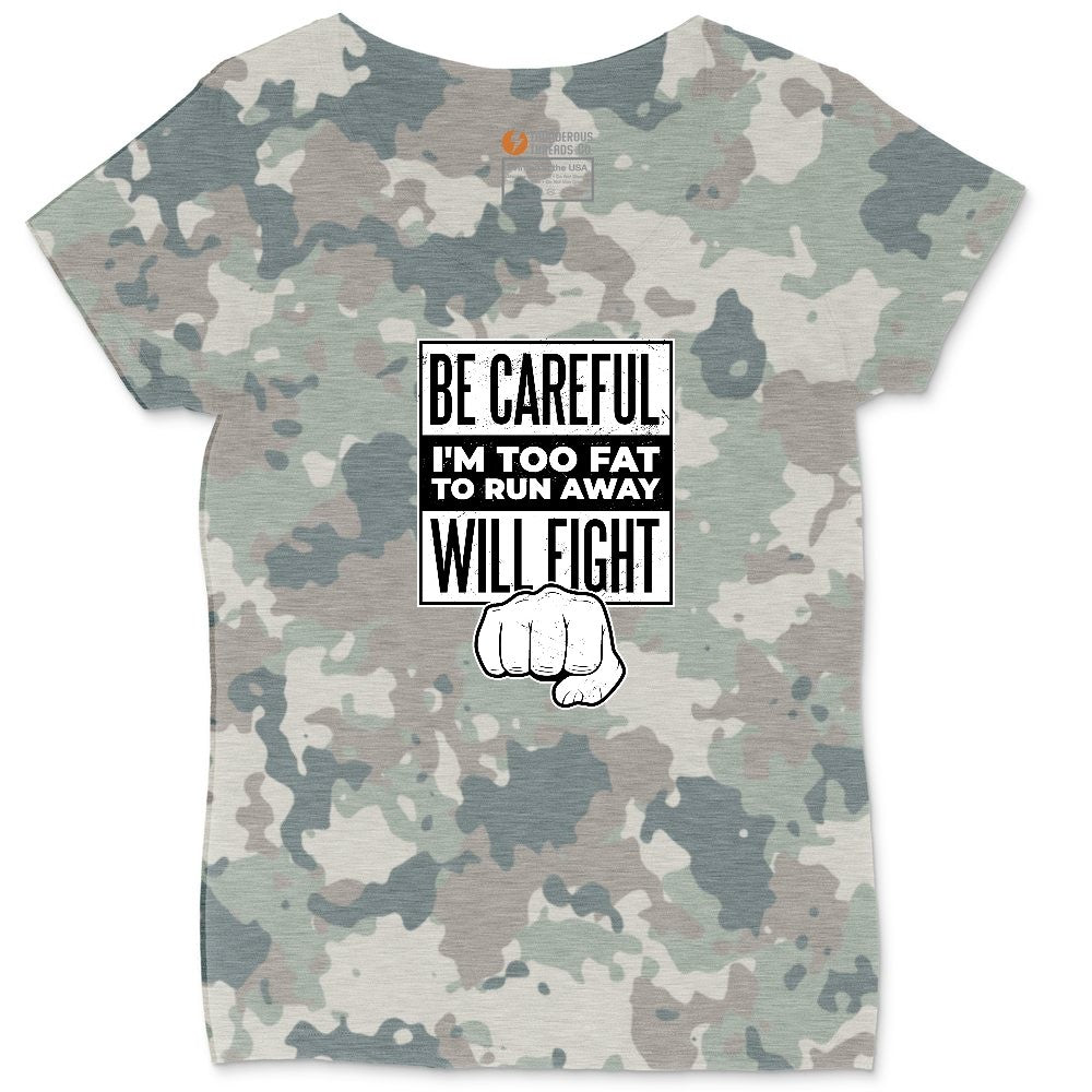Be Careful I'm Too Fat to Run Away Ladies Curvy Tee - Vintage Camo