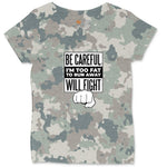 Be Careful I'm Too Fat to Run Away Ladies Curvy Tee - Vintage Camo