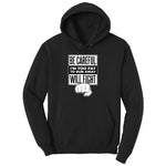 Be Careful I'm Too Fat to Run Away Ladies Hoodie - Jet Black