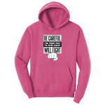 Be Careful I'm Too Fat to Run Away Ladies Hoodie - Sangria