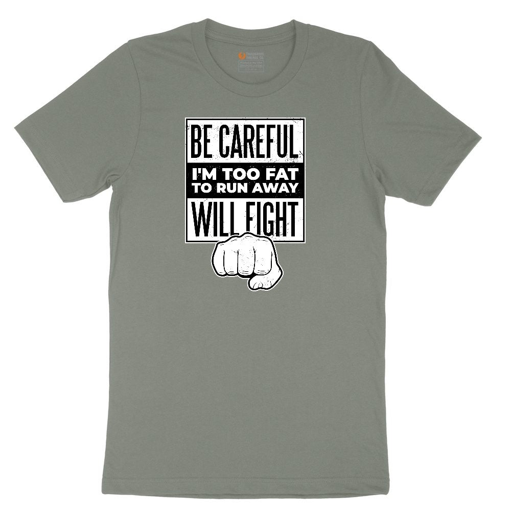 Be Careful I'm Too Fat to Run Away Ladies Short Sleeve Tee - Bamboo Blackout