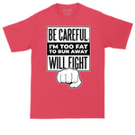 Be Careful I'm Too Fat to Run Away tall t-shirt for men in Heather Red