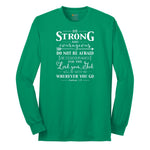 Be Strong Long Sleeve Tee - Kelly Green