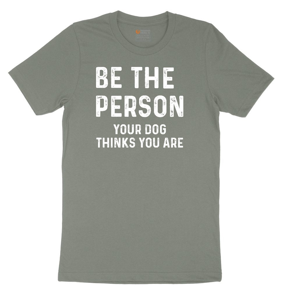 Be the Person Your Dog Thinks You Are Ladies Short Sleeve Tee - Bamboo Blackout