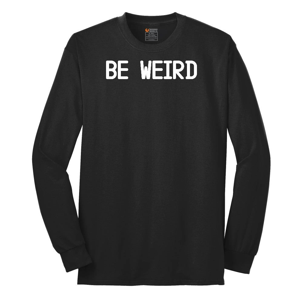 Be Weird Long Sleeve Tee - Jet Black