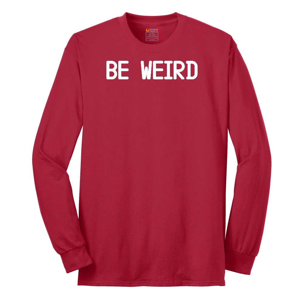 Be Weird Long Sleeve Tee - Red