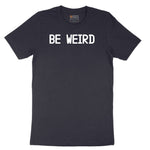Be Weird Short Sleeve Tee - Deep Navy