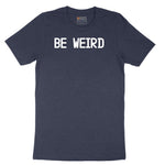 Be Weird Short Sleeve Tee - Heather Navy