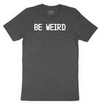 Be Weird Youth Short Sleeve Tee - Dark Heather Grey