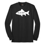 Beer and Fishing What Else is There Long Sleeve Tee - Jet Black
