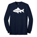 Beer and Fishing What Else is There Long Sleeve Tee - Navy
