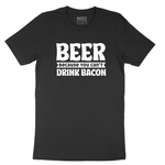 Beer Because You Can't Drink Bacon tee - Jet Black