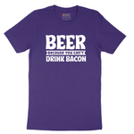 Beer Because You Can't Drink Bacon tee - Team Purple