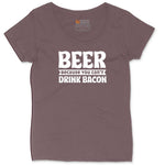 Beer Because You Can't Drink Bacon Ladies Curvy Tee - Sangria Blackout