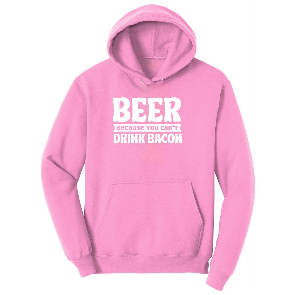 Beer Because You Can't Drink Bacon Ladies Hoodie - Candy Pink