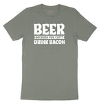 Beer Because You Can't Drink Bacon Ladies Short Sleeve Tee - Bamboo Blackout