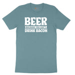 Beer Because You Can't Drink Bacon Ladies Short Sleeve Tee - Surf Blackout