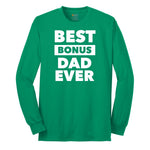 Best Bonus Dad Long Sleeve Tee - Kelly Green
