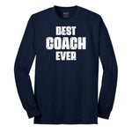 Best Coach Ever Long Sleeve Tee - Navy