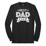 Best Dad Ever Long Sleeve Tee - Jet Black